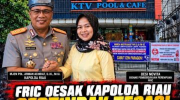 Fric Desak Kapolda Riau Bertindak Tegas! MP Club Digerebek, THM Paragon Jangan Dibiarkan Tanpa Kejelasan